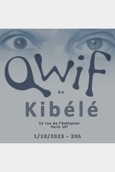 affiche concert qwif au Kibélé